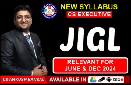 CS EXECUTIVE (JIGL) LIVE AT HOME + RECORDING (NEW SYLLABUS)