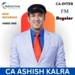 CA Inter FM Only Regular/ Mentoring Latest Batch For 2026 Exams By CA Ashish Kalra