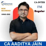 CA Inter Financial Management Regular Batch By CA Aaditya Jain For May/Sep'26 Exams
