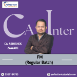 CA INTER FM REGULAR LECTURES BY CA ABHISHEK ZAWARE FOR May/Sep'26 EXAMS