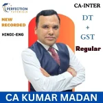 CA Inter Group-1 Taxation-DT & GST New Batch by CA Kumar Madan For Sept 26 & Jan 27 Exams