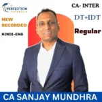 CA Inter Tax DT+IDT Regular Batch By CA Sanjay Mundhra For Sep'26 & Jan'27 Exams