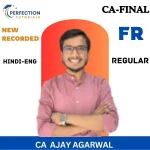 CA Final | Financial Reporting ( FR ) |  Regular Batch | CA Ajay Agarwal | For Nov' 26 & May' 27 Exams