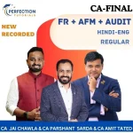 CA FINAL, FR,AFM,AUDIT, Regular Batch , CA Jai Chawla & CA Prashant Sarda & CA Amit Tated For Nov'26 & May 27 Exams