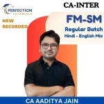 CA Inter, FM-SM, Regular Batch, By CA Aaditya Jain For  May/Sep'26 Exams