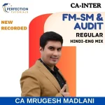 CA Inter Audit & FM_SM Regular Batch By CA Mrugesh Madlani  For Sep_26 & Jan_27 Exams