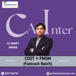 CA INTER, COST & FM-SM, FAST TRACK BATCH BY CA NAMIT ARORA FOR SEPT 26 & JAN 27 EXAMS