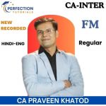 CA Inter Financial Management Regular Batch By CA Praveen Khatod For Sep' 26 & Jan'27 Exams
