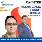 CA Inter, CMA & FM-SM & Audit Combo, Regular Batch, Prof. Raj Rehwal & CS Saurabh Jain For Sept'26 & Jan'27 Exams