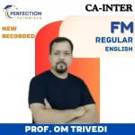 CA Inter, Financial Management, Full English , Regular Batch, By Om Trivedi Sir