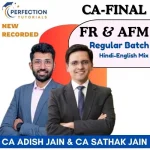 CA Final, FR & and AFM, Regular Batch, By CA Adish Jain & CA Sarthak Jain For May/Nov 26/27/28 Exams