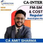 CA Inter, Cost & FM-SM Combo, Recorded/ Live Batch, By CA Amit Sharma For Sept'26 & Jan'27 Exams