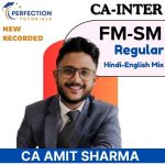 CA Inter, FM-SM, Regular Batch, BY CA Amit Sharma For Sep 26 & Jan'27 Exams