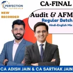 CA Final, AFM & Audit, Regular Batch, By CA Adish Jain & CA Sarthak Jain For May/Nov 26/27/28 Exams