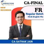 CA FINAL, FR, REGULAR BATCH, BY CA SARTHAK JAIN, FOR May/Nov 26/27/28 EXAMS