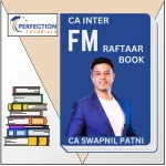 CA INTER, FINANCIAL MANAGEMENT, RAFTAAR BOOKS, BY CA SWAPNIL PATNI FOR SEP 25 & JAN 26 EXAMS