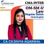 CMA INTER, BUSINESS LAWS AND ETHICS & OM-SM COMBO, REGULAR BATCH, CA DIVYA AGARWAL