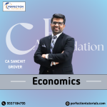 CA Foundation, Business Economics, Regular Batch, By CA Sanchit Grover For Sept_26 & Jan_27