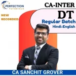 CA Inter, Direct Tax, Regular Batch, By CA Sanchit Grover For Sep 26 & Jan 27 Exams