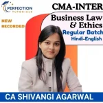 CMA Inter Business Laws & Ethics (Regular Batch) For June & Dec 2026 By Shivangi Agarwal
