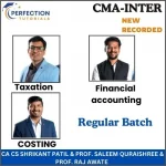 CMA INTER, Costing & Taxation & Financial accounting, Regular Batch, CA CS Shrikant Patil & Prof. Saleem Quraishee & Prof. Raj Awate