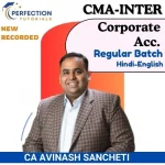 CMA Inter, Corporate Accounting, Regular Batch, By CA Avinash Sancheti For Jun_25 & Dec_25