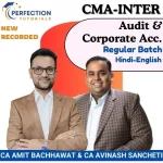 CMA Inter Corporate Accounts & Audit, Regular Batch, By CA Amit Bachhawat & CA Avinash Sancheti