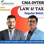 CMA INTER, LAW ETHICS & TAXATION, REGULAR BATCH, BY CA CS TUSHAR PAHADE & PROF. SALEEM QURAISHEE FO JUNE'26 EXAMS