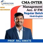 CMA INTER, FMDA & Management Accounting, Regular Batch, By Prof. Raj Awate