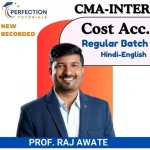 CA Inter, Cost Accounting, Regular Batch, By Prof. Raj Awate