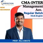 CMA Inter, Management Accounting New Syallbus, Regular Batch, By Prof. Raj Awate