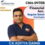 CMA INTER, Financial Accounting, Regular Batch, By CA Aditya Daima