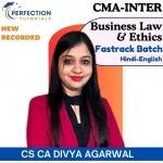 CMA INTER, BUSINESS LAWS & ETHICS, REGULAR BATCH, CA DIVYA AGARWAL FOR SEP 25 & JAN 26 EXAMS