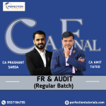CA Final,  FR + Audit , Regular Batch, CA Amit Tated & By CA Prashant Sarda For May/Nov 26/27/28 Exams