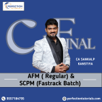CA Final, AFM (Regular Batch) & Set B SPOM (SCPM) Fastrack Batch For May/Nov 26/27/28 Exams