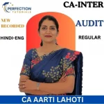 CA Inter Audit & Ethics Regular Batch By CA Aarti Lahoti For Sep 26 & Jan 27 Exams