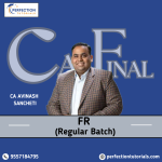 CA Final Financial Reporting Recorded/Live Batch By CA Avinash Sancheti For May/Nov 26/27/28 onwards