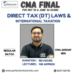 CMA Final Direct Tax (DT) Laws & International Taxation by CMA Akshay Sen For Dec 25 & June 26 Exams