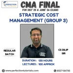 CMA final Strategic Cost Management (SCM) Regular Batch By CS Dilip Kumar For Dec 25 & June 26 Exams