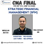 CMA Final Strategic Financial Management (SFM) by MBA Shivam Sir For Dec 25 & June 26 Exams