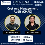 CMA Final Cost And Management Audit (CMAD) Regular batch by CMA Akshay Sir & CS Disha Mam For Dec 25 & June 26 Exams