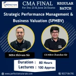CMA Final Strategic Performance Management & Business Valuation (SPMBV) By MBA Shivam Sir & CS MBA Chandan Sir For Dec 25 & June 26 Exams