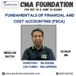 CMA Foundation  Fundamentals Of Financial And Cost Accounting (FSCA) Regular Batch by CS Dilip Sir For Dec 25 & Jan 26 Exams