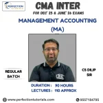 CMA Inter Management Accounting (MA) Regular Batch By CS Dilip Sir For Dec'25 & June'26 Exams