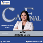 AFM Regular Batch For May/Nov 26/27/28 Onwards (Live+Recorded Batch) By CA Muskan Kaur Ahuja