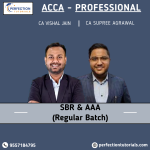 ACCA - Strategic Business Reporting (SBR) & Advanced Audit and Assurance (AAA)