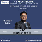 CS PROFESSIONAL (NEW SYLLABUS) SECRETARIAL AUDIT COMPLIANCE MANAGEMENT AND DUE DILIGENCE (LIVE @HOME) BY CS ANKUSH BANSAL