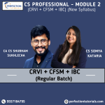 CS Professional Module 2 – (CRVI + CFSM + IBC) (New Syllabus)