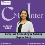 CMA Inter Corporate Accounting & Auditing Regular By CA Sneha Budhia (AIR 30)