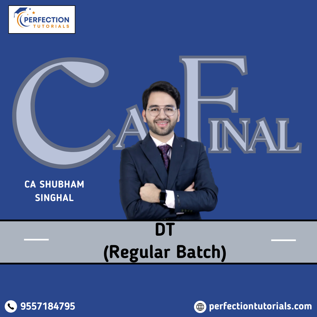 CA Final (5) CA Final DT | Regular In-Depth | Recorded Guided Batch | by CA Shubham Singhal | May26, Sep26 & Jan27 Exams - Image 1